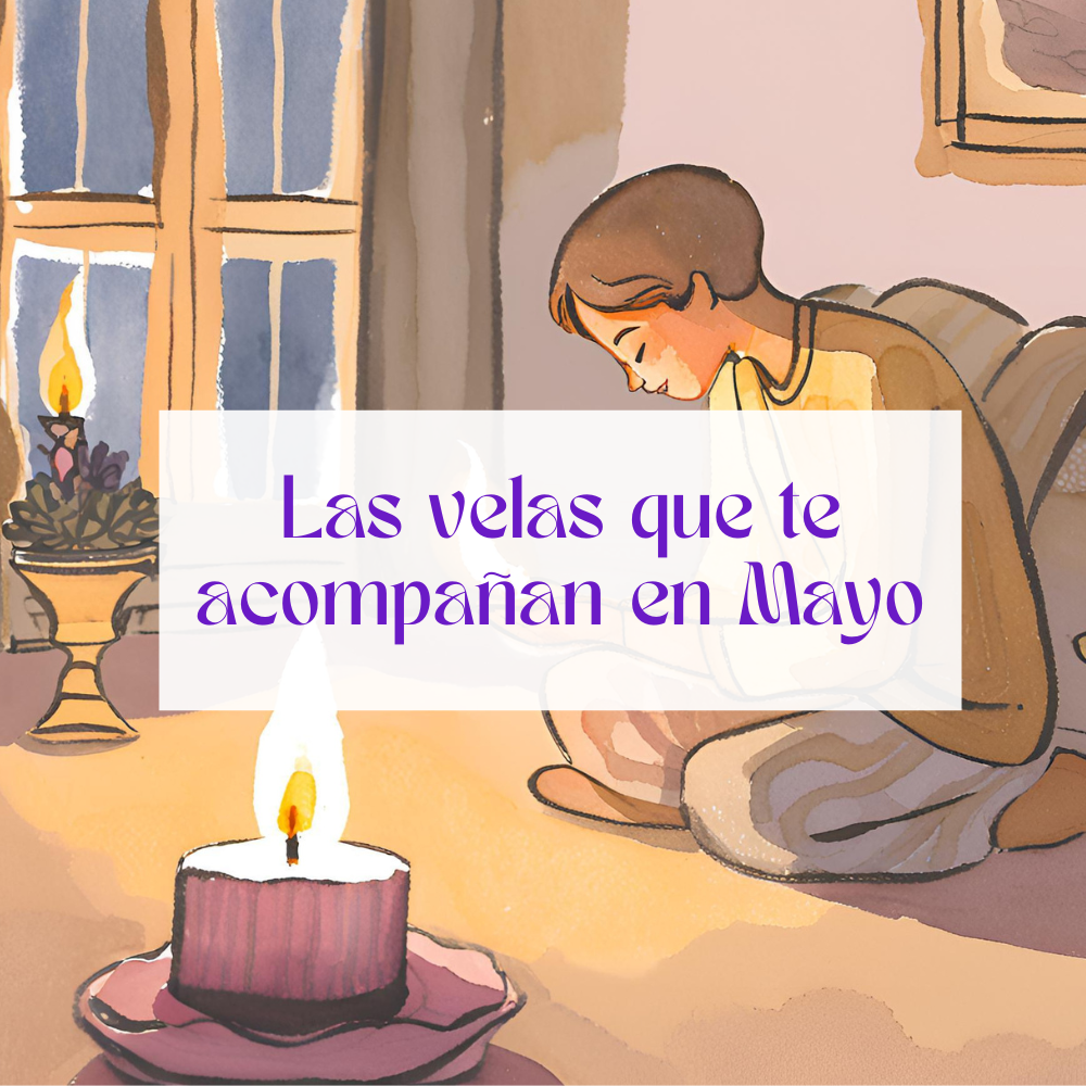 Las velas que te acompañan en Mayo